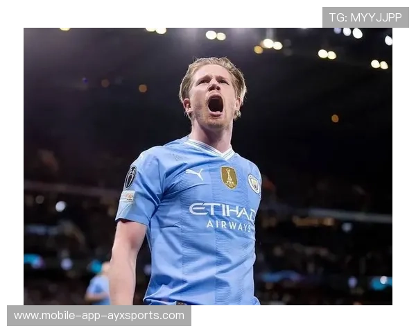 曼城中路组织由德布劳内灵活掌控：从传球节奏到创造力爆发的战术解码